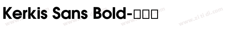 Kerkis Sans Bold字体转换